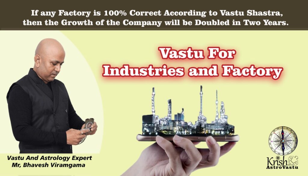 Vastu For Industries And Factory Krish Vastu Consultancy By Bhavesh